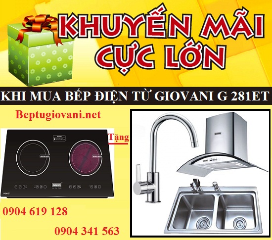 Khuyến mãi cực lớn tặng quà tặng hấp dẫn khi mua bếp điện từ Giovani G 281ET